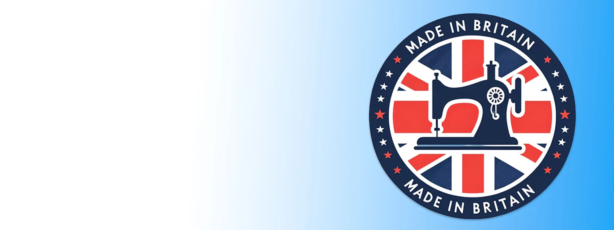 From the first cut to the last stitch, manufactured in the United Kingdom